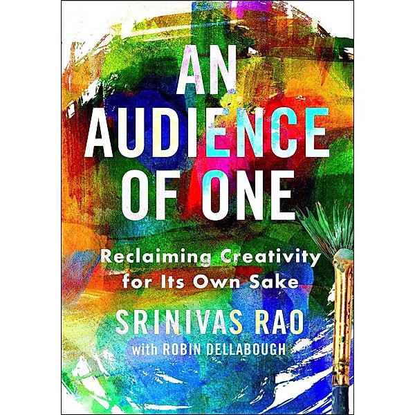 An Audience of One, Srinivas Rao