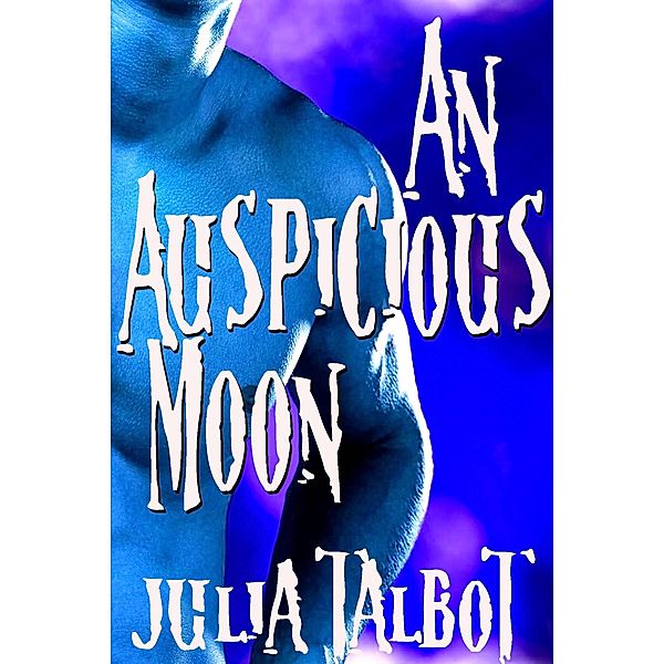 An Auspicious Moon, Julia Talbot