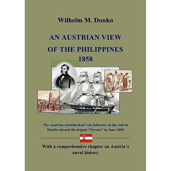 AN AUSTRIAN VIEW OF THE PHILIPPINES 1858, Wilhelm Donko