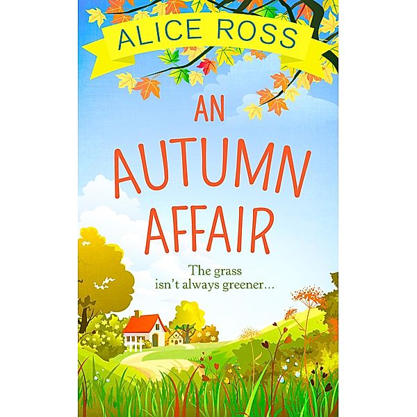 An Autumn Affair (Countryside Dreams, Book 2), Alice Ross