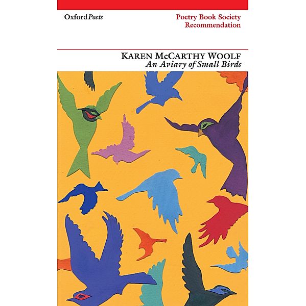 An Aviary of Small Birds, Karen Mccarthy Woolf