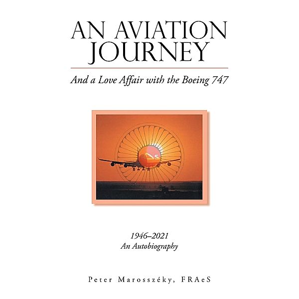 An Aviation Journey, Peter Marosszéky Fraes