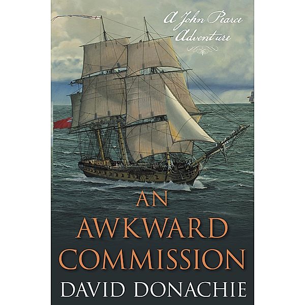 An Awkward Commission / John Pearce Bd.3, David Donachie