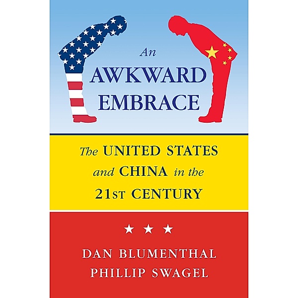 An Awkward Embrace, Daniel Blumenthal, Phillip L. Swagel
