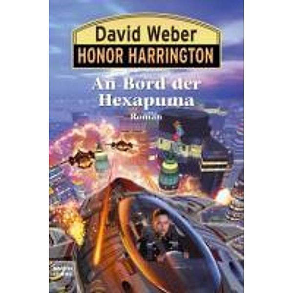 An Bord der Hexapuma / Honor Harrington Bd.20, David Weber