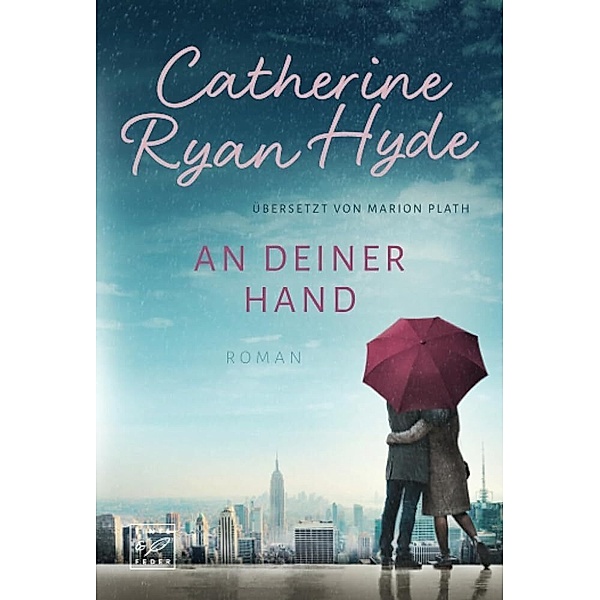 An deiner Hand, Catherine Ryan Hyde