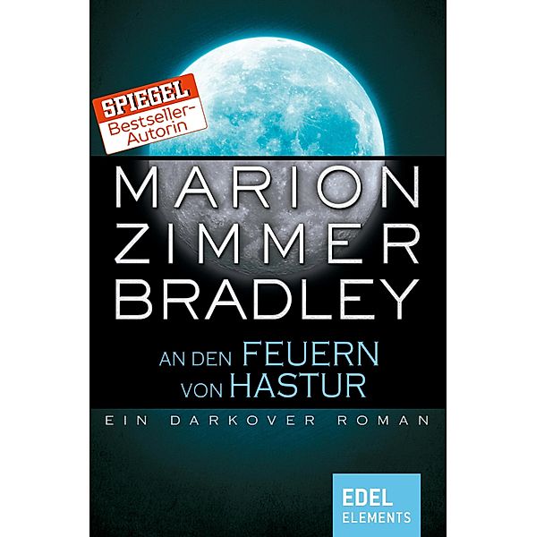 An den Feuern von Hastur / Darkover-Zyklus Bd.19, Marion Zimmer Bradley