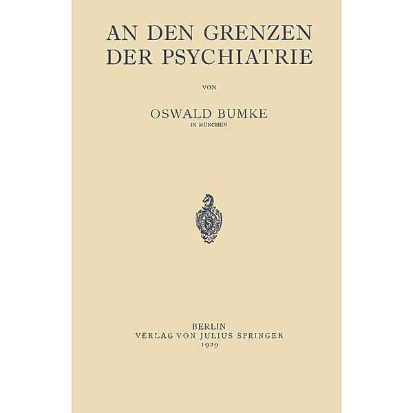 An Den Grenzen der Psychiatrie, Oswald Bumke