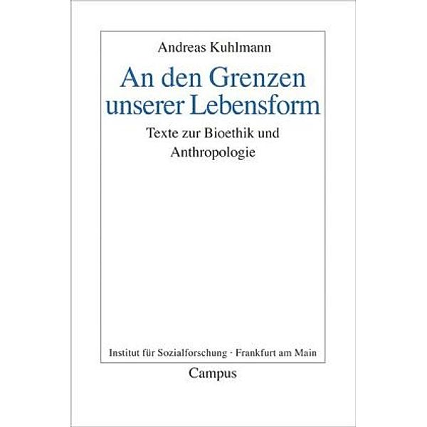 An den Grenzen unserer Lebensform, Andreas Kuhlmann