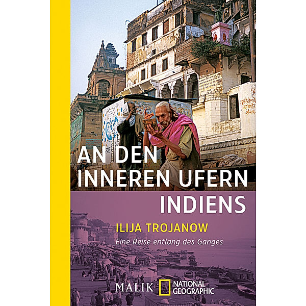 An den inneren Ufern Indiens, Ilija Trojanow