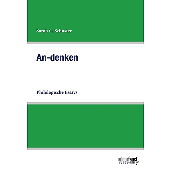 An-denken / Edition Faust Academic, Sarah C. Schuster