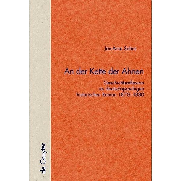 An der Kette der Ahnen / Quellen und Forschungen zur Literatur- und Kulturgeschichte Bd.32 (264), Jan-Arne Sohns