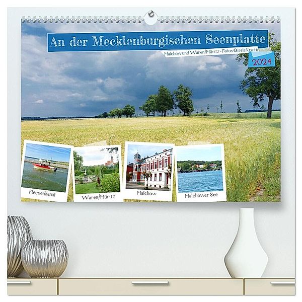 An der Mecklenburgischen Seenplatte Malchow und Waren/Müritz (hochwertiger Premium Wandkalender 2024 DIN A2 quer), Kunstdruck in Hochglanz, Gisela Kruse