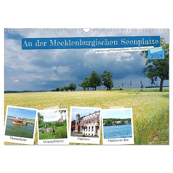 An der Mecklenburgischen Seenplatte Malchow und Waren/Müritz (Wandkalender 2024 DIN A3 quer), CALVENDO Monatskalender, Gisela Kruse