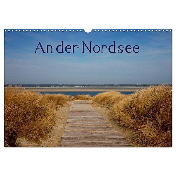 An der Nordsee (Wandkalender 2024 DIN A3 quer), CALVENDO Monatskalender, Kattobello