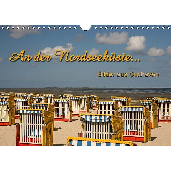 An der Nordseeküste... (Wandkalender 2018 DIN A4 quer), Martina Berg