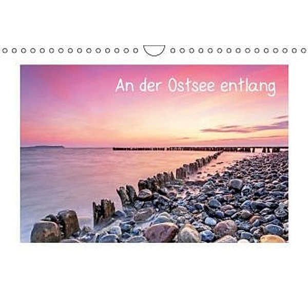 An der Ostsee entlang (Wandkalender 2016 DIN A4 quer), Calvendo