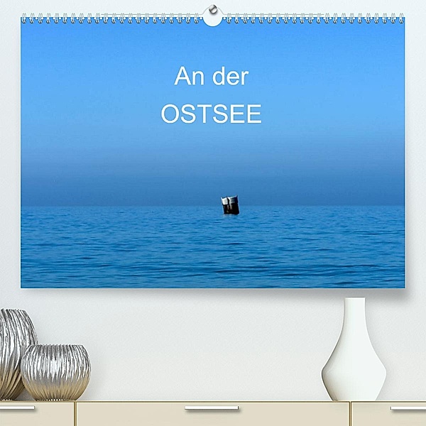 An der Ostsee (Premium, hochwertiger DIN A2 Wandkalender 2023, Kunstdruck in Hochglanz), Thomas Jäger