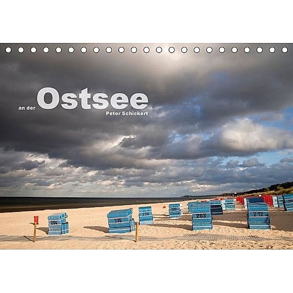 an der Ostsee (Tischkalender 2017 DIN A5 quer), Peter Schickert