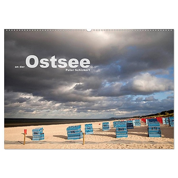 an der Ostsee (Wandkalender 2024 DIN A2 quer), CALVENDO Monatskalender, Peter Schickert