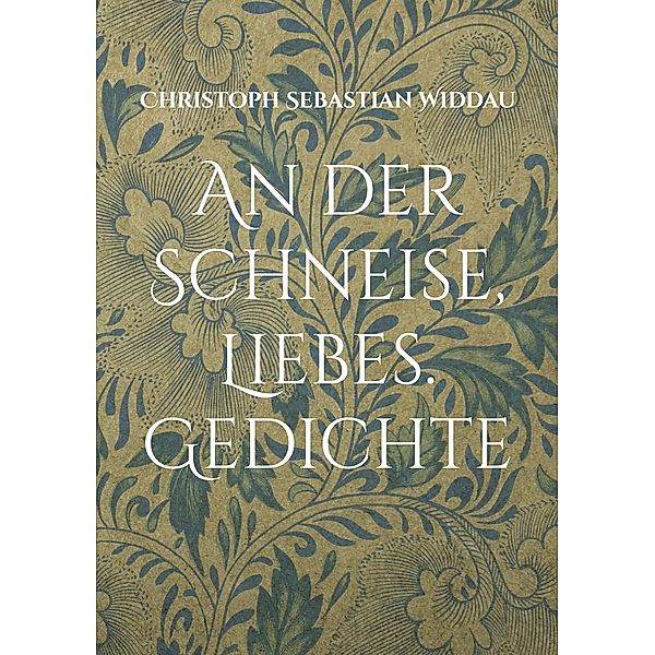 An der Schneise, Liebes, Christoph Sebastian Widdau