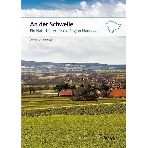 An der Schwelle: Ein Naturführer für die Region Hannover, Dietmar Drangmeister