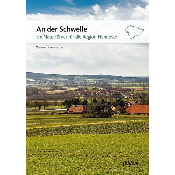 An der Schwelle: Ein Naturführer für die Region Hannover, Dietmar Drangmeister