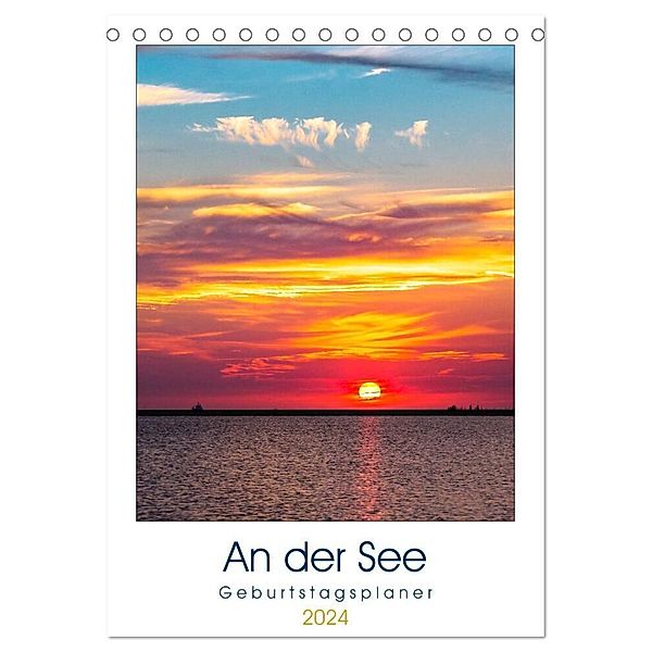 An der See Geburtstagsplaner (Tischkalender 2024 DIN A5 hoch), CALVENDO Monatskalender, Andrea Dreegmeyer