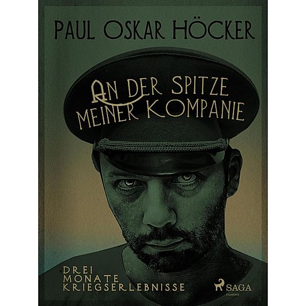 An der Spitze meiner Kompagnie, Paul Oskar Höcker