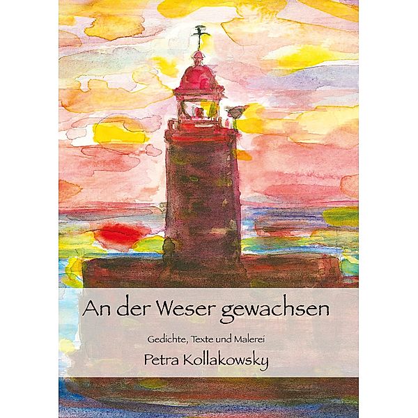 An der Weser gewachsen, Petra Kollakowsky