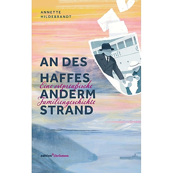 An des Haffes anderm Strand, Annette Hildebrandt