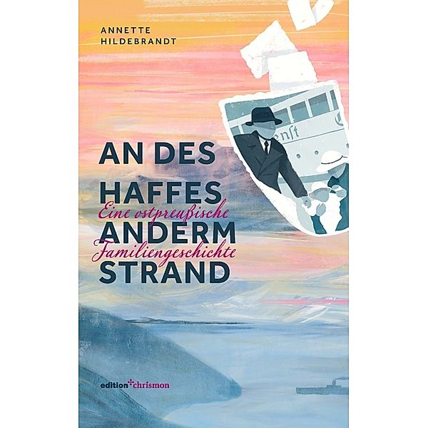 An des Haffes anderm Strand, Annette Hildebrandt