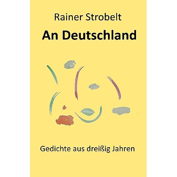 An Deutschland, Rainer Strobelt