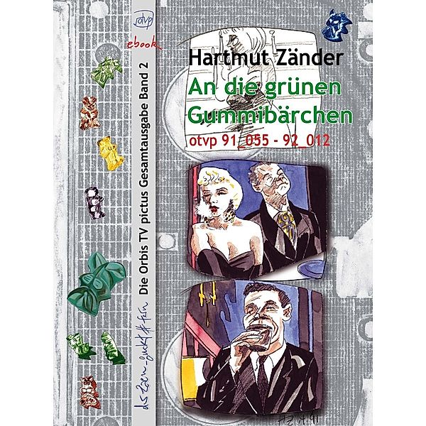 An die grünen Gummibärchen, Hartmut Zänder