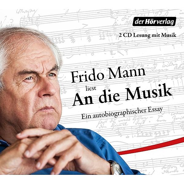 An die Musik, 2 Audio-CDs, Frido Mann