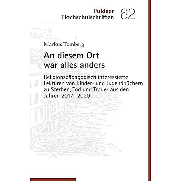 An diesem Ort war alles anders / Fuldaer Hochschulschriften Bd.62