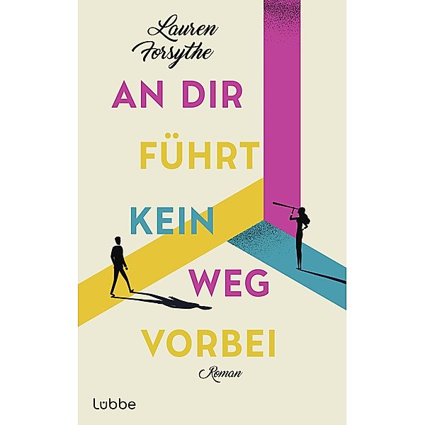 An dir führt kein Weg vorbei, Lauren Forsythe