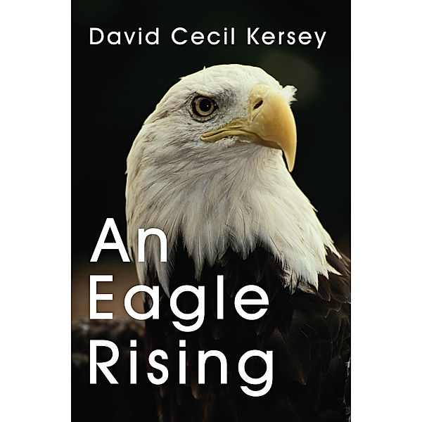 An Eagle Rising, David Cecil Kersey