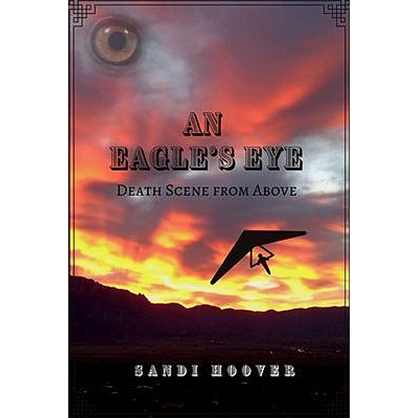 An Eagle's Eye, Sandi Hoover