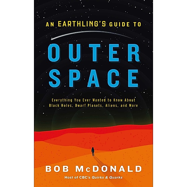 An Earthling's Guide to Outer Space, Bob McDonald