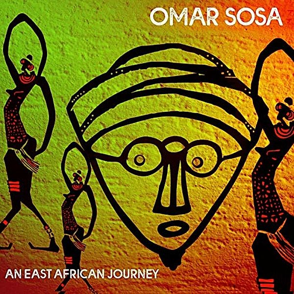 An East African Journey (Digipak), Omar Sosa