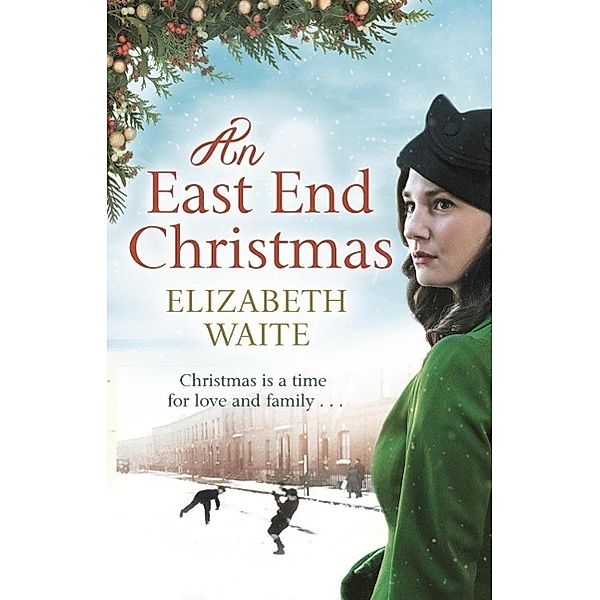 An East End Christmas, Elizabeth Waite
