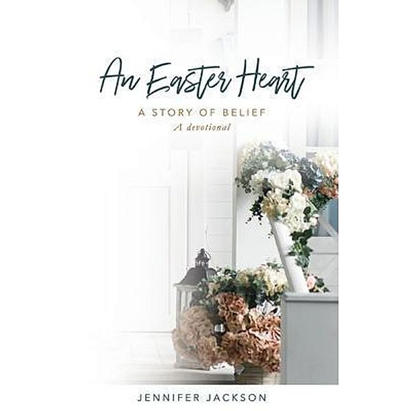 An Easter Heart / Holiday Heart Series Bd.2, Jennifer Jackson