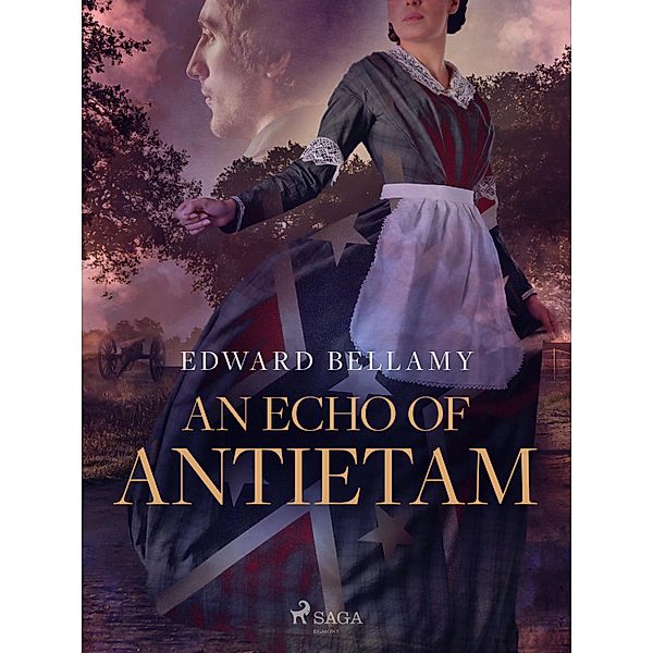 An Echo of Antietam, Edward Bellamy