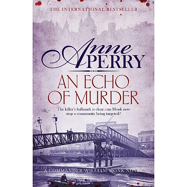 An Echo of Murder (William Monk Mystery, Book 23), Anne Perry