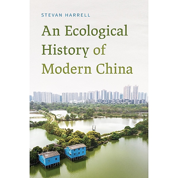 An Ecological History of Modern China, Stevan Harrell
