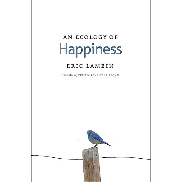 An Ecology of Happiness, Eric Lambin