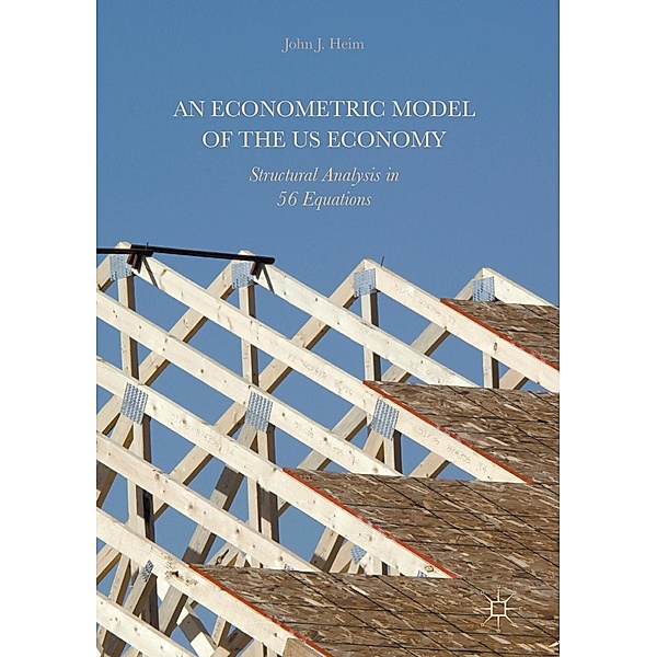 An Econometric Model of the US Economy / Progress in Mathematics, John J. Heim