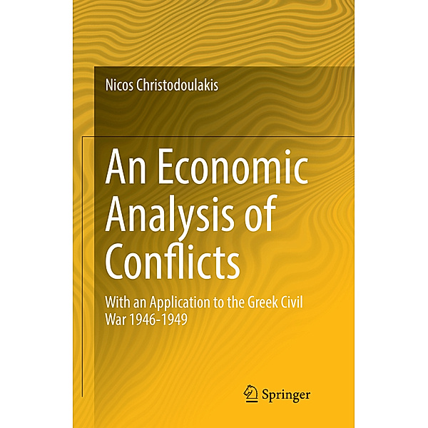 An Economic Analysis of Conflicts, Nicos Christodoulakis