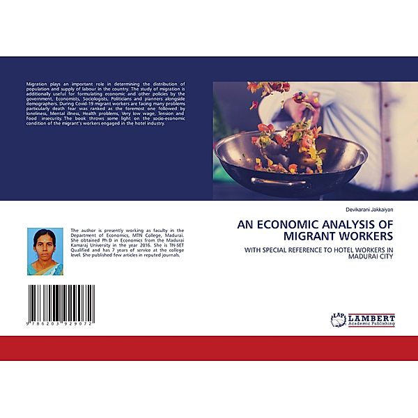 AN ECONOMIC ANALYSIS OF MIGRANT WORKERS, Devikarani Jakkaiyan